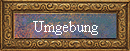 Umgebung